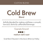 Big Creek Coffee's Unique Blend Formulated Specially for making cold brew at home.